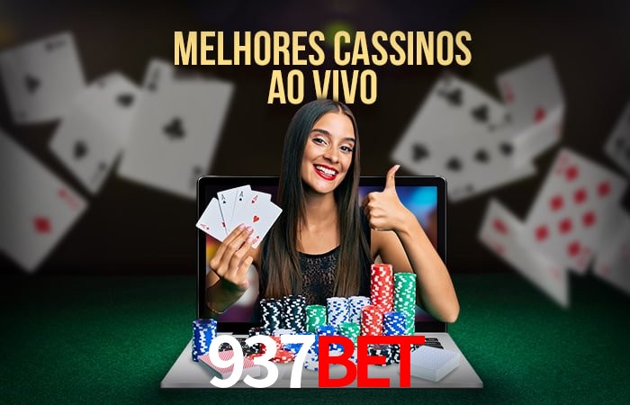 A Experiência Imersiva dos Cassinos Ao Vivo no 937bet